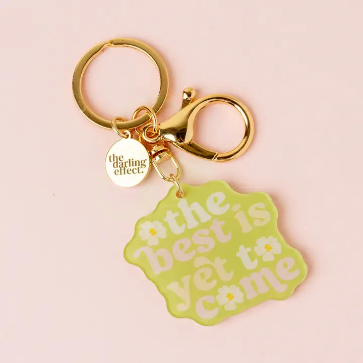 Acrylic Keychain-The Best Is Yet To Come