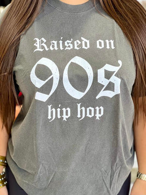 RAISED ON 90'S HIP HOP TEE