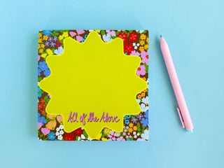 Square Notepad - "All of the Above" - Chloe - 100 Sheets
