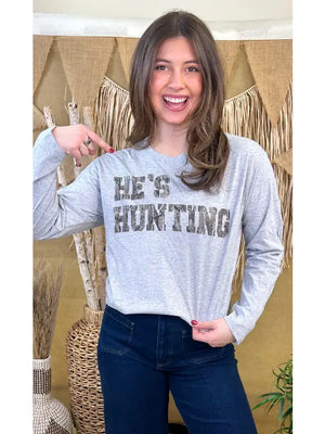 Hes Hunting Graphic LS Tee