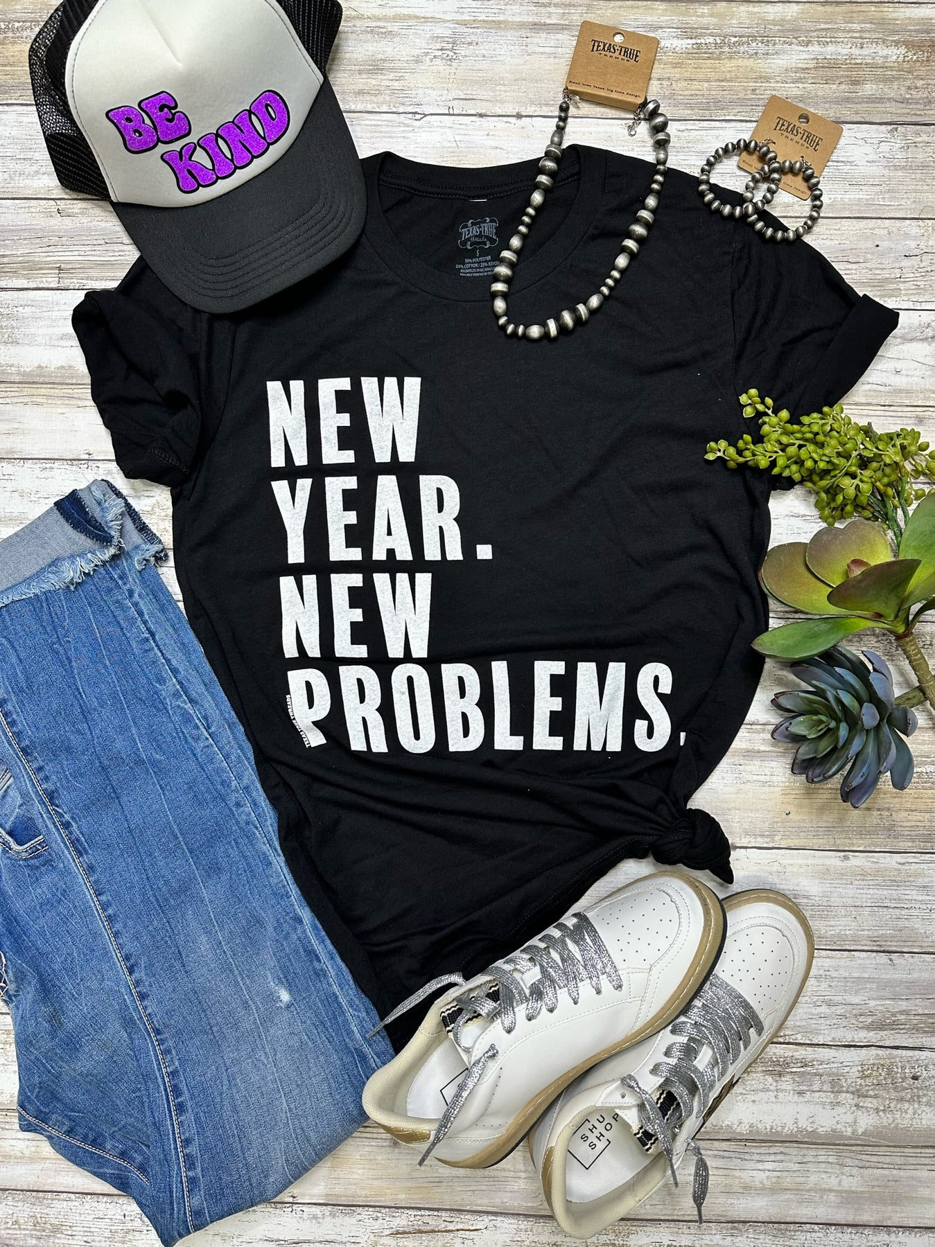 NEW YEAR NEW PROBLEMS TEE