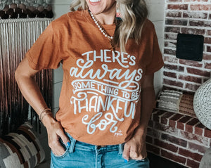 ALWAYS THANKFUL TEE