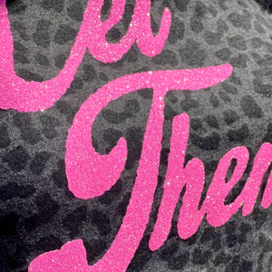 LET THEM NEON PINK GLITTER TEE