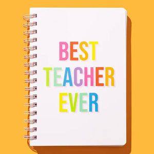 Spiral Notebook - "Best Teacher Ever" - 200 Pages