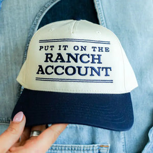 PUT IT ON THE RANCH ACCOUNT CANVAS CAP