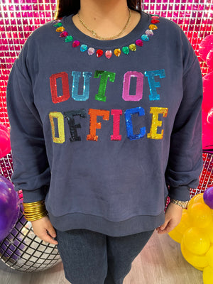 QUEEN OF SPARKLES OUT OF OFFICE SWEATSHIRT