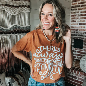 ALWAYS THANKFUL TEE