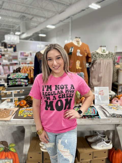 I'M NOT A REGULAR MOM, I'M A CHEER MOM TEE