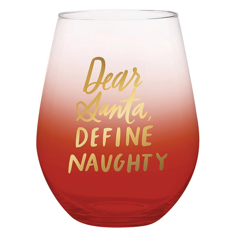 DEAR SANTA DEFINE NAUGHTY WINE GLASS 30oz