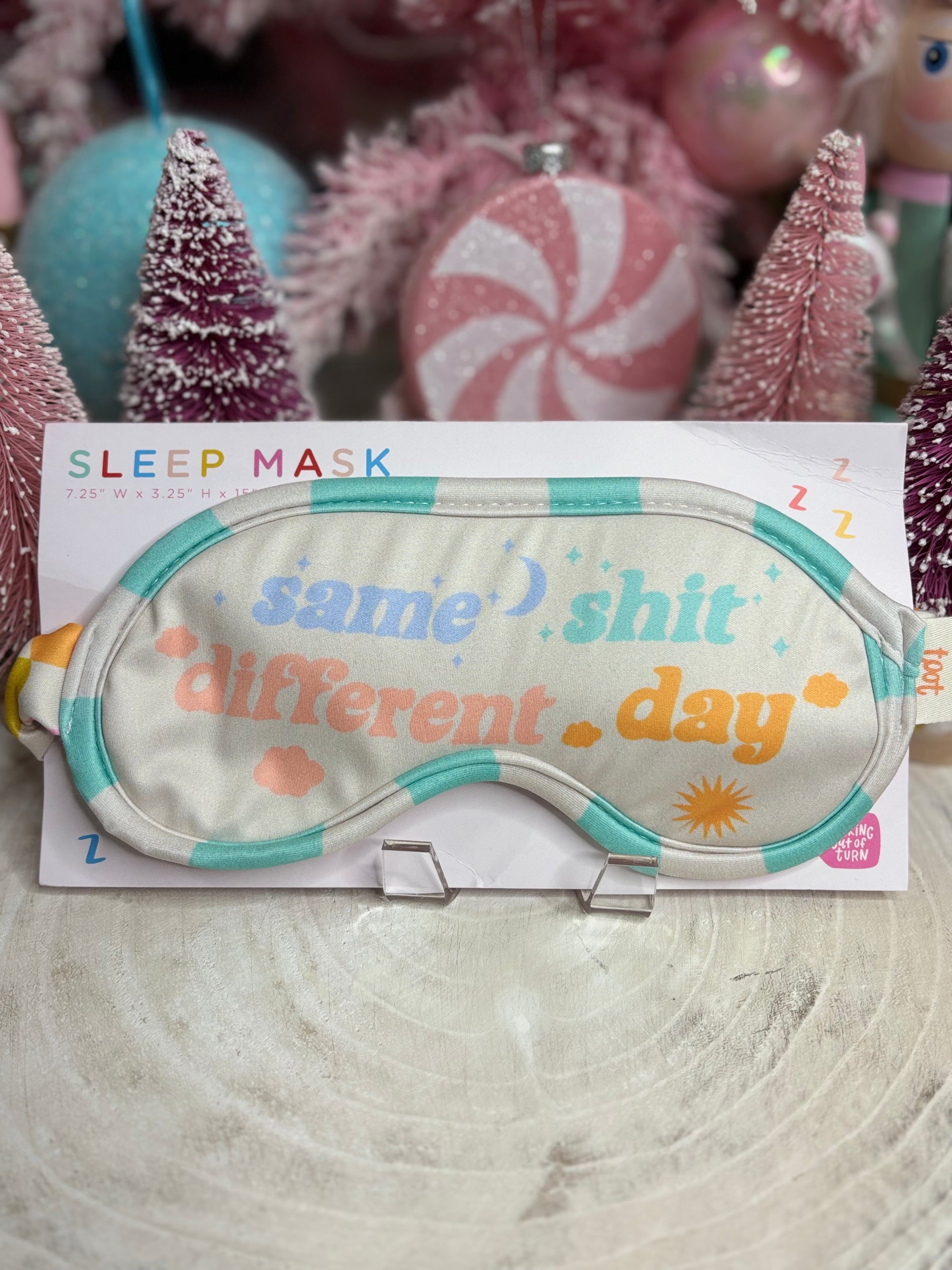 Same Shit Different Day Sleep Mask