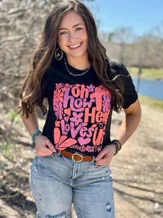 OH HOW HE LOVES US BLACK TEE