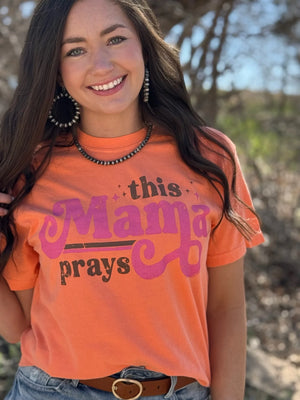 This Mama Prays Tee