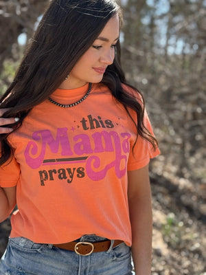 This Mama Prays Tee
