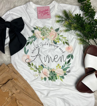 ALL GOD'S PEOPLE SAID AMEN TEE