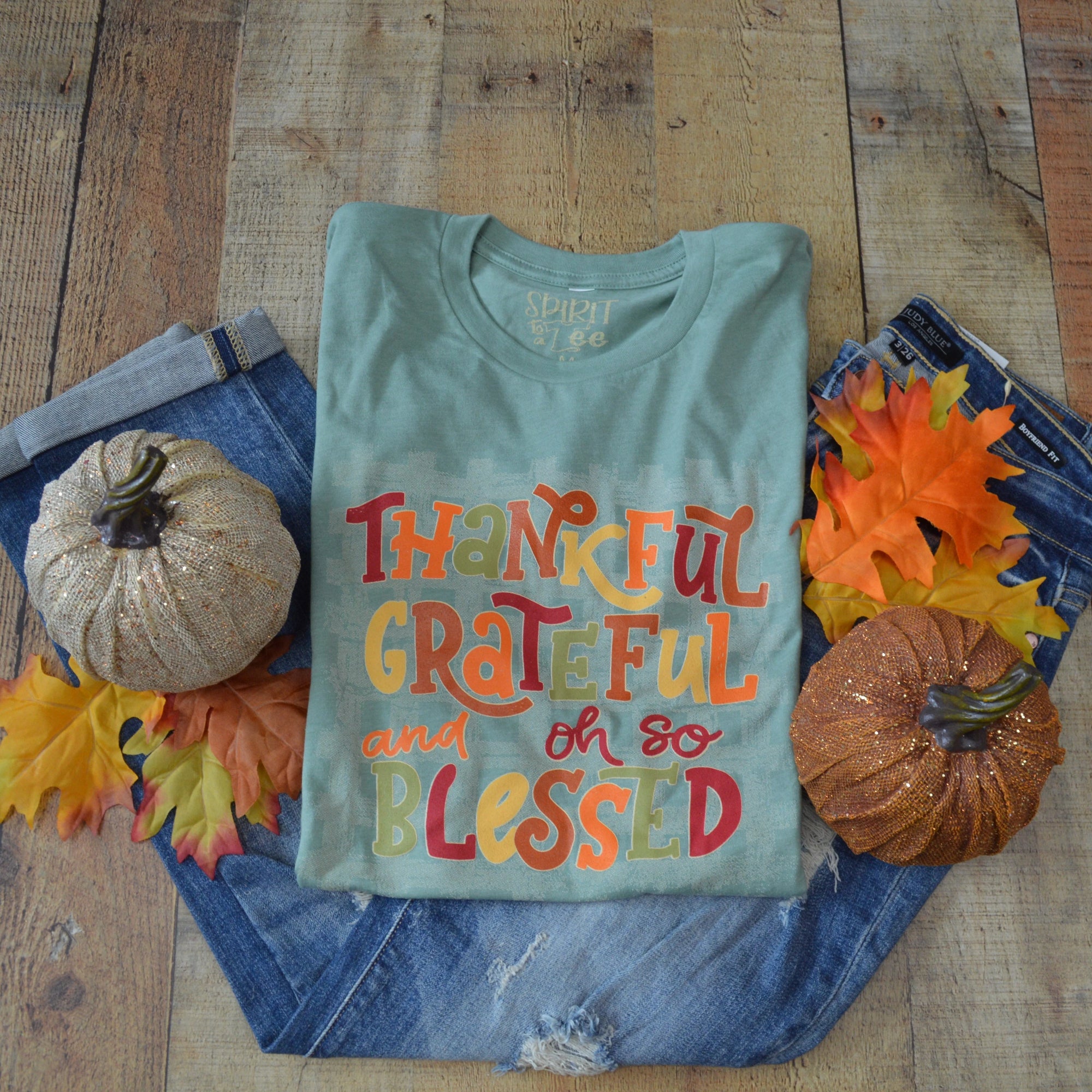 Thankful Grateful & oh so Blessed Tee