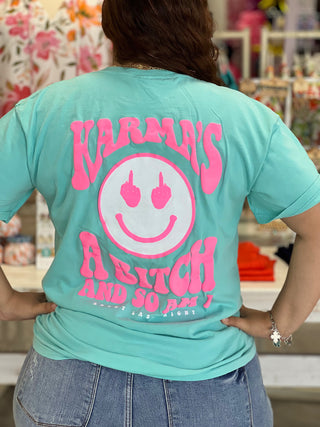 KARMAS A BITCH TEE