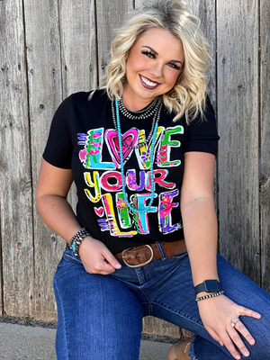 CALLIE'S LOVE YOUR LIFE TEE