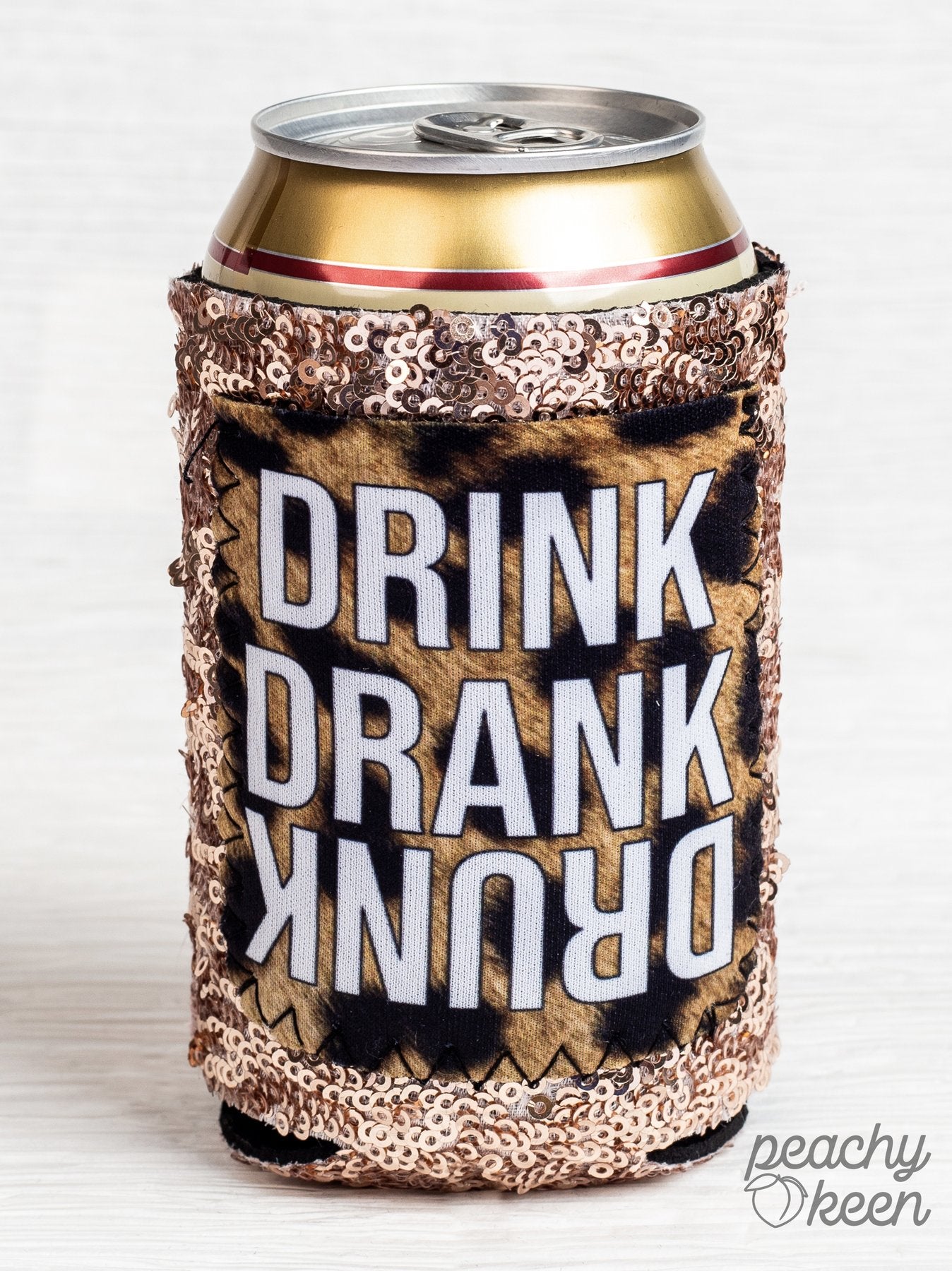 DRINK DRANK  DRUNK CAN COOLER