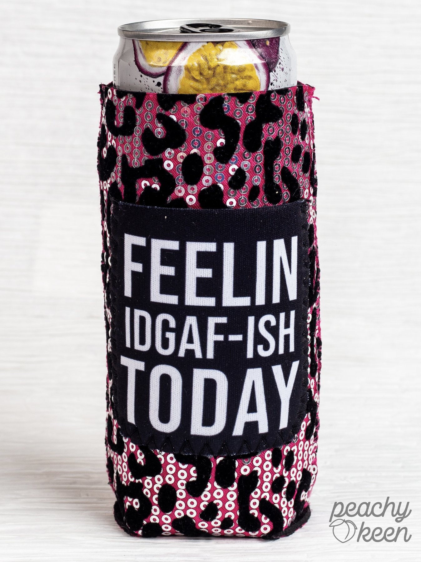 FEELIN IDGAF-ISH TODAY CAN COOLER FOR SLIM CAN