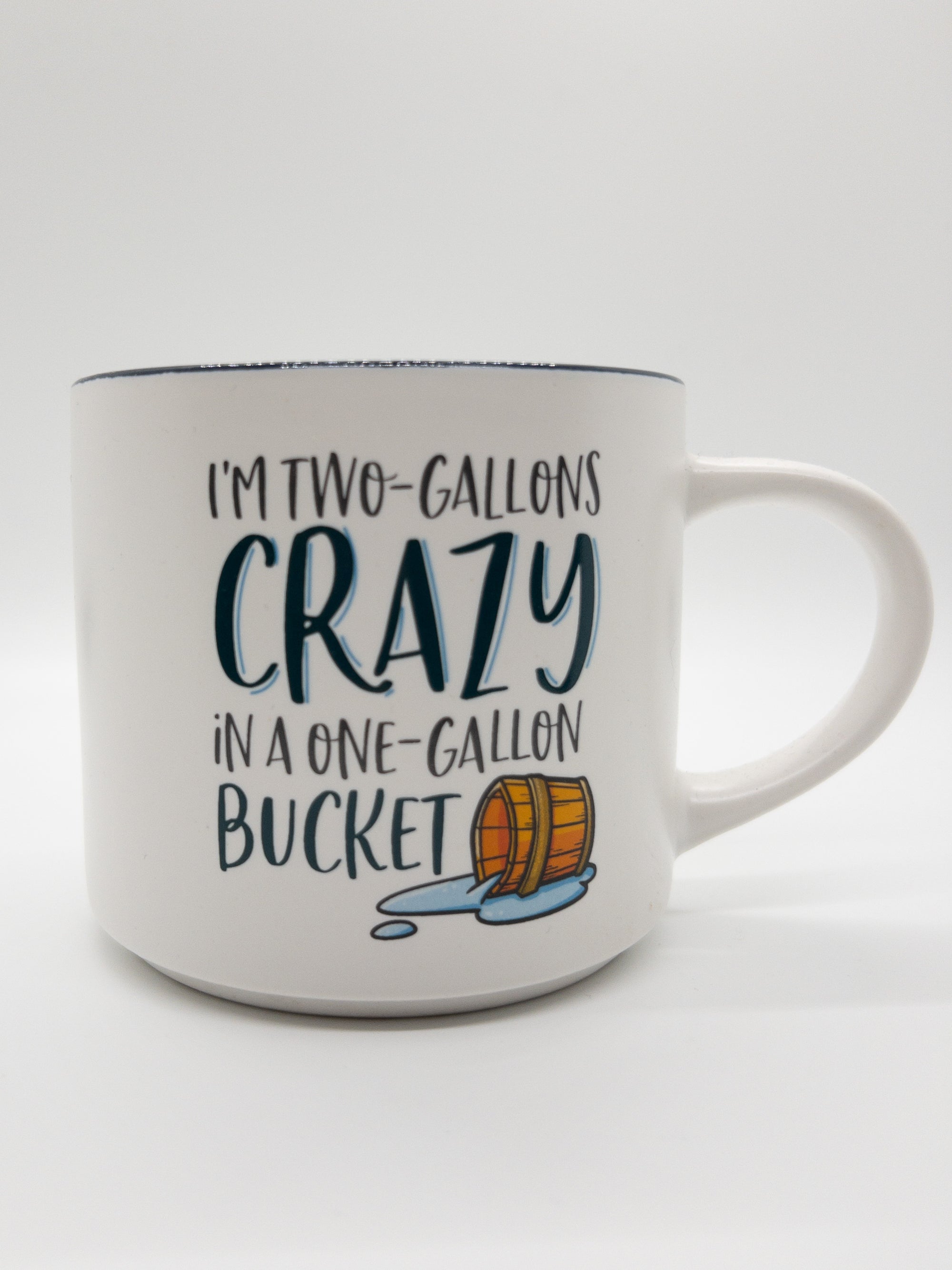 TWO GALLONS CRAZY MUG