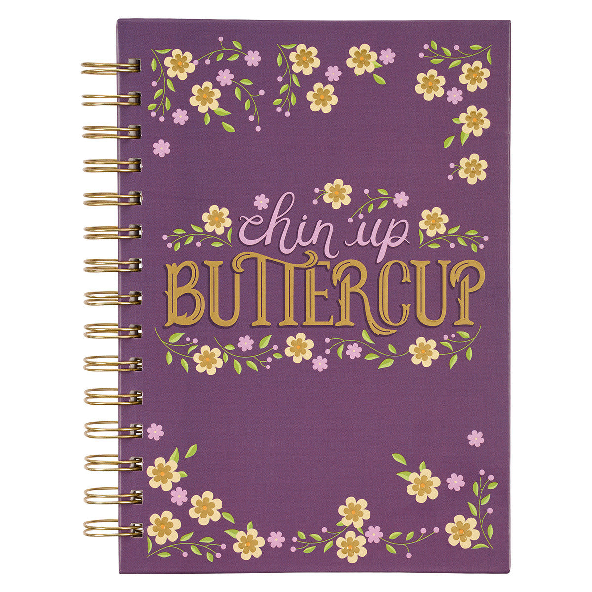 Chin Up Buttercup Wirebound Journal