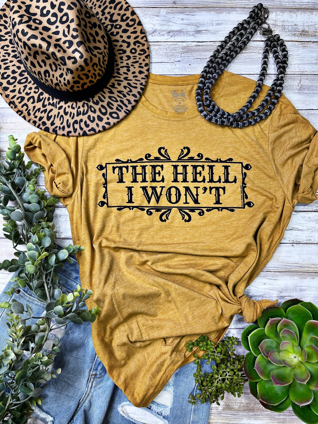 THE HELL I WONT TEE