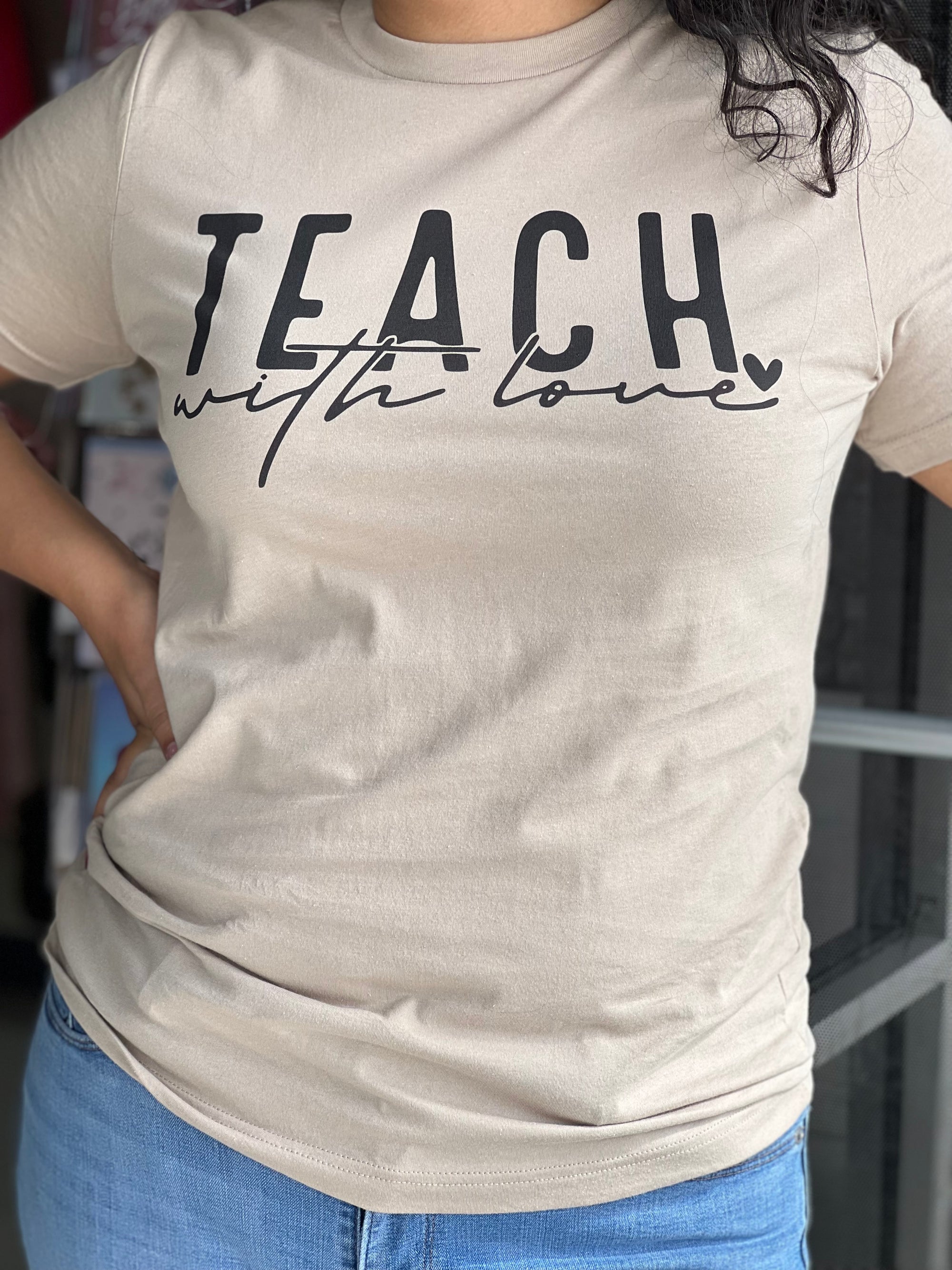 TEACH WITH LOVE TEE