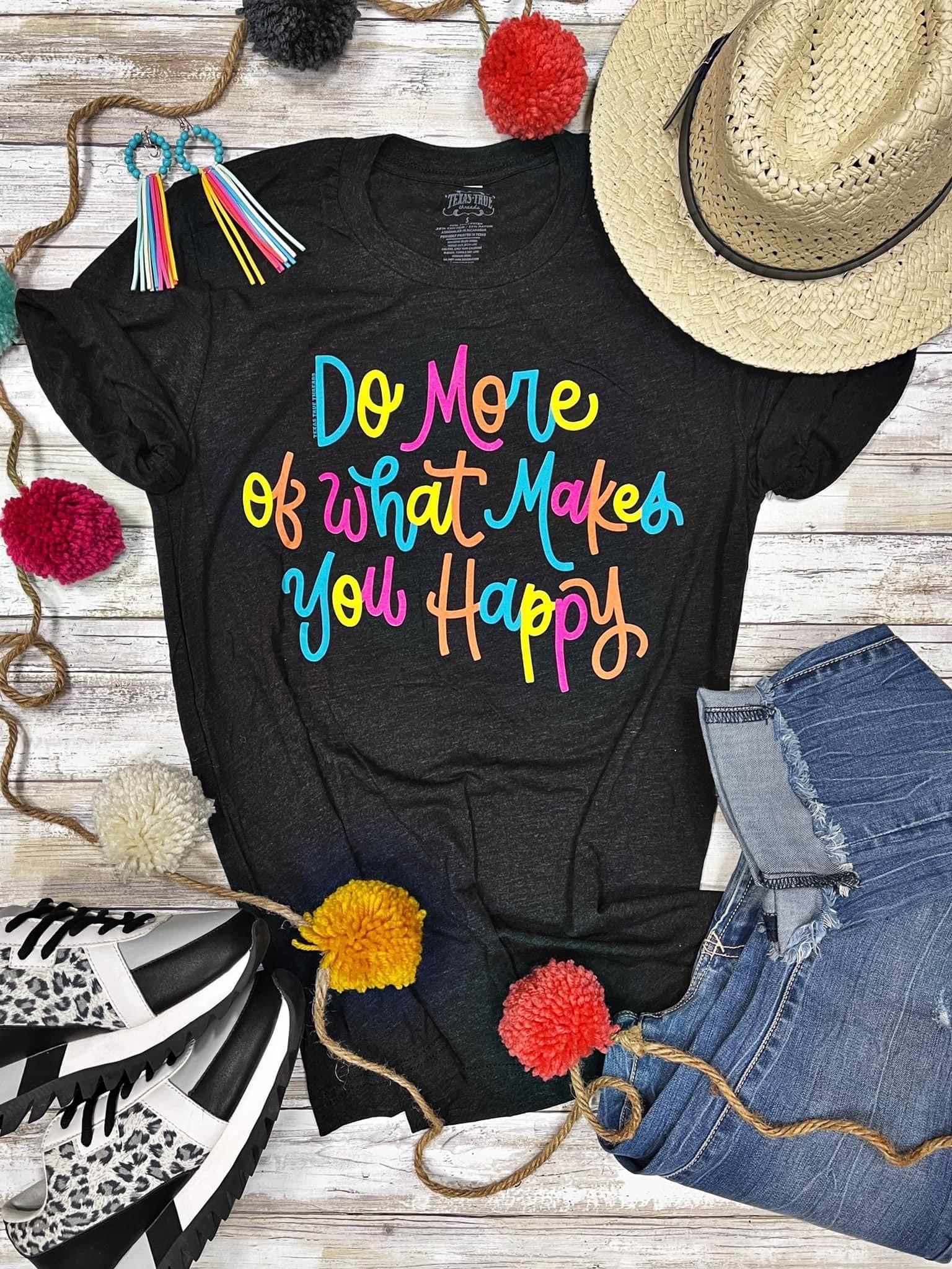 DO MORE OF WHAT MAKES YOU TEE