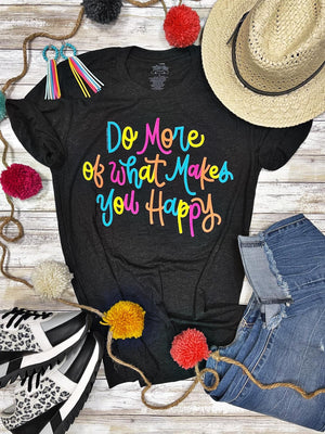 DO MORE OF WHAT MAKES YOU TEE