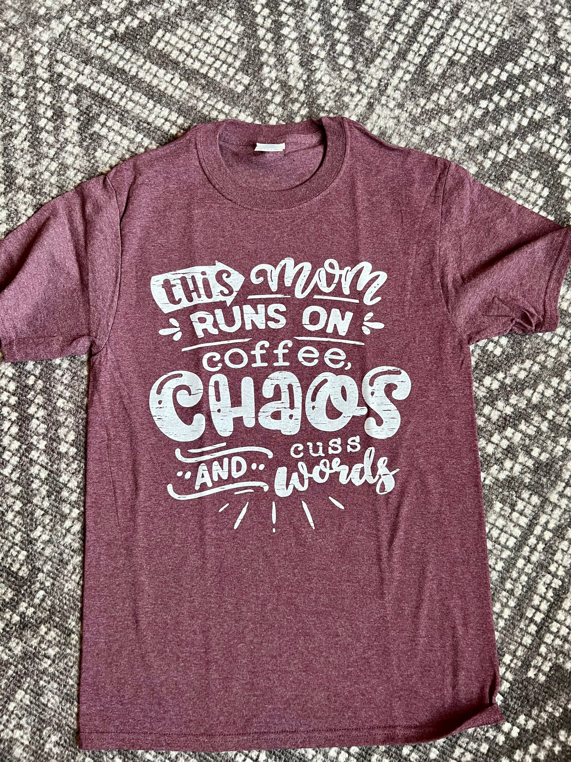 THIS MOM RUNS ON COFFEE AND CHAOS TEE