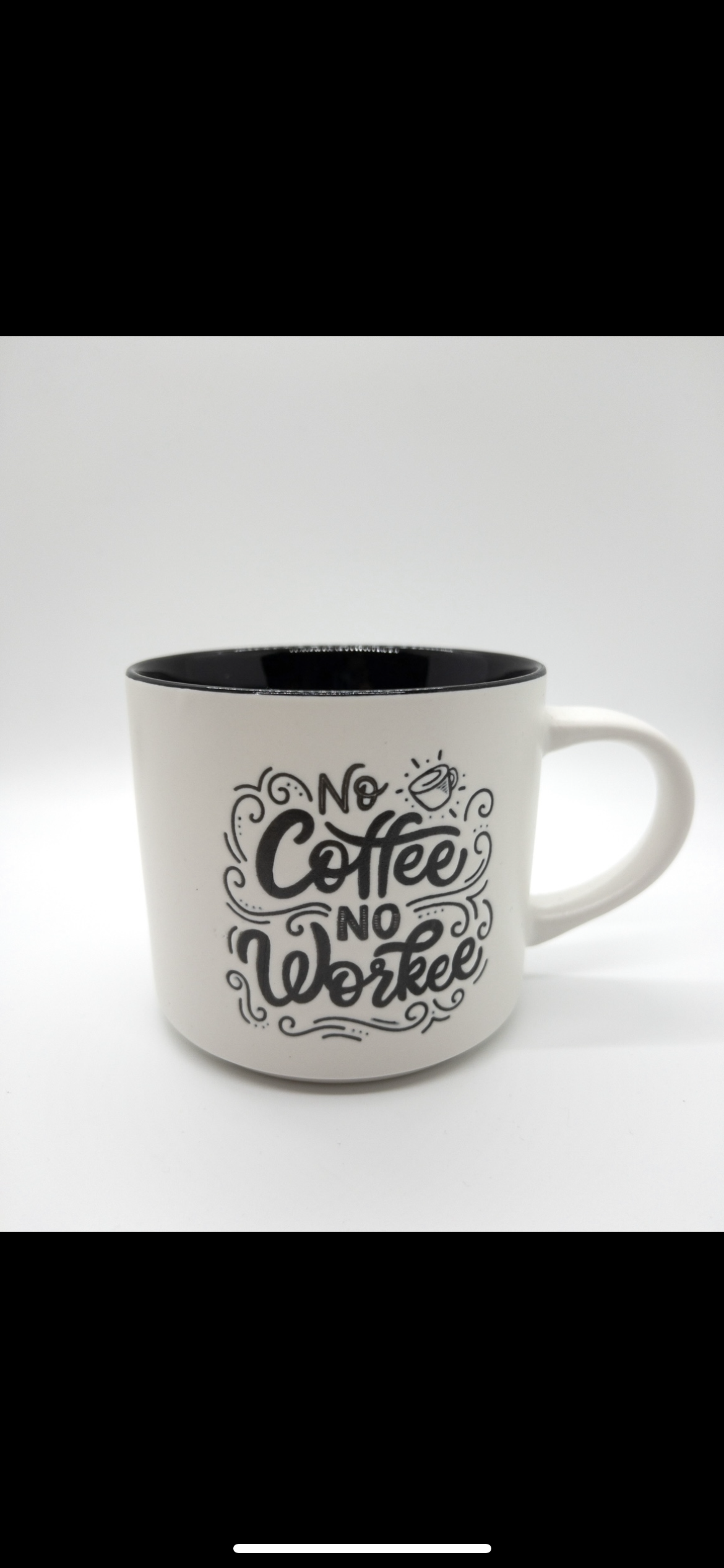 NO COFFEE NO WORKEE MUG