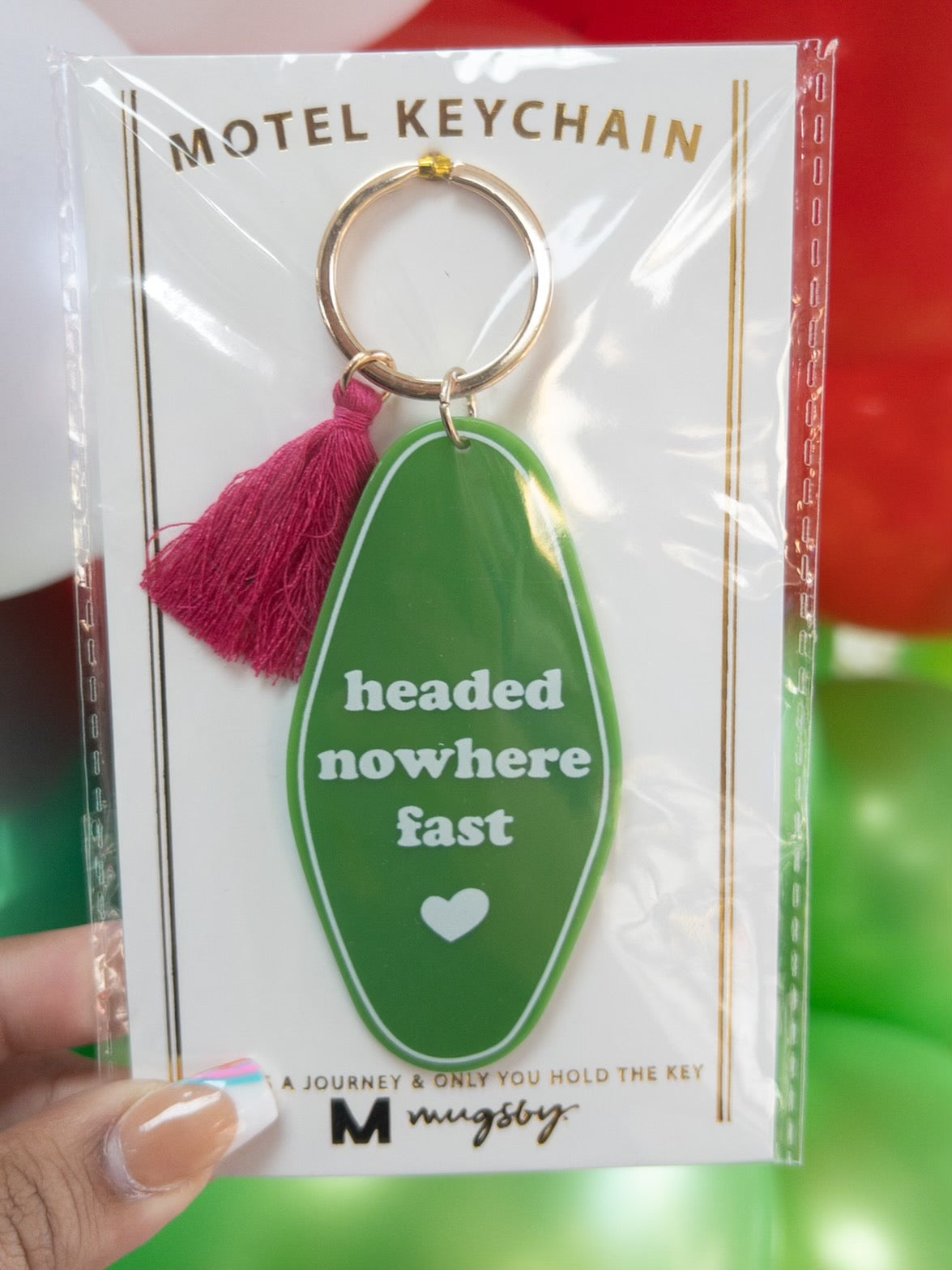 HEADED NOWHERE FAST KEYCHAIN