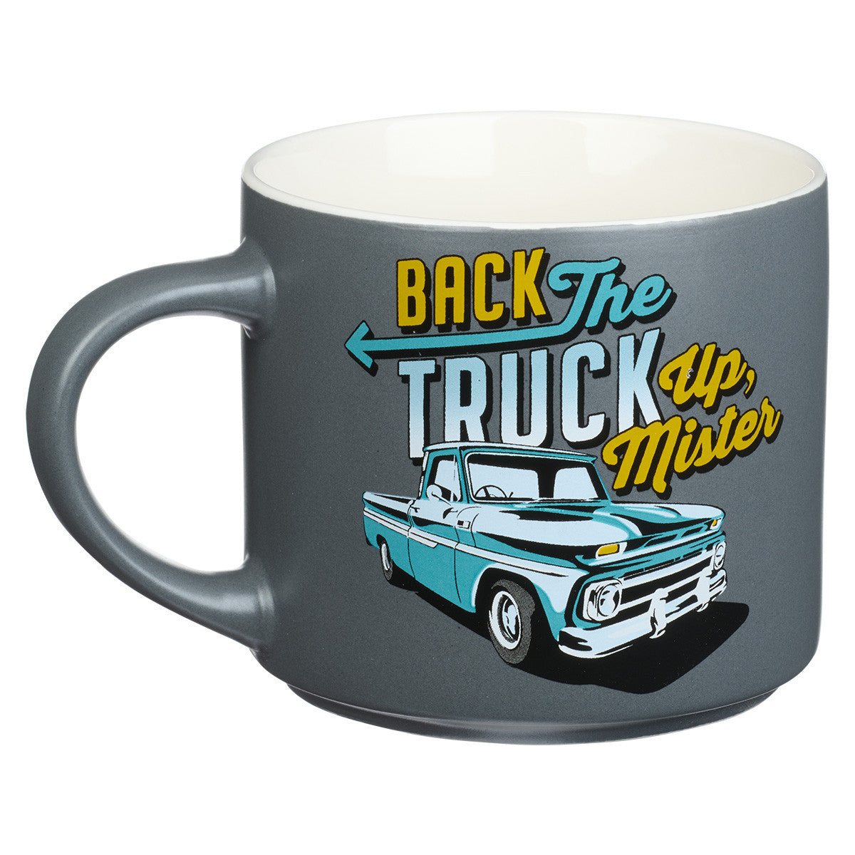 Back the Truck Up Ceramic Coffee Mug