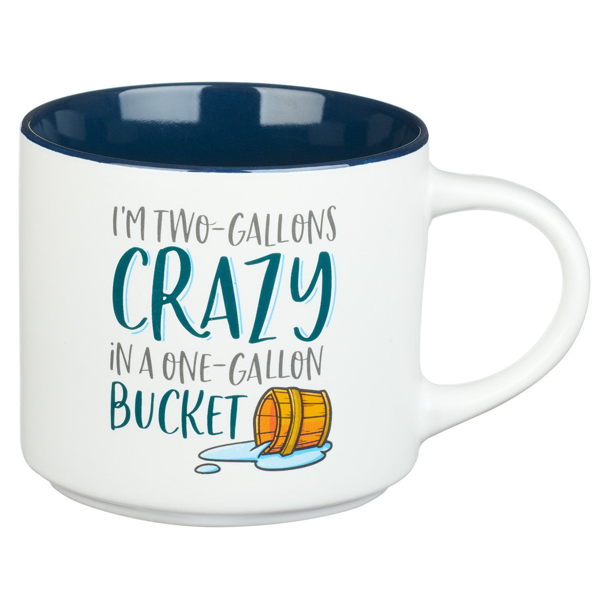 Two Gallons Crazy Ceramic Coffee Mug