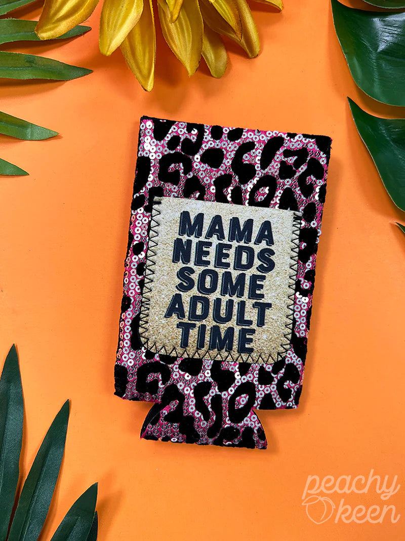 MAMA NEEDS SOME ADULT TIME PINK SEQUIN LEOPARD SLIM CAN COOLER