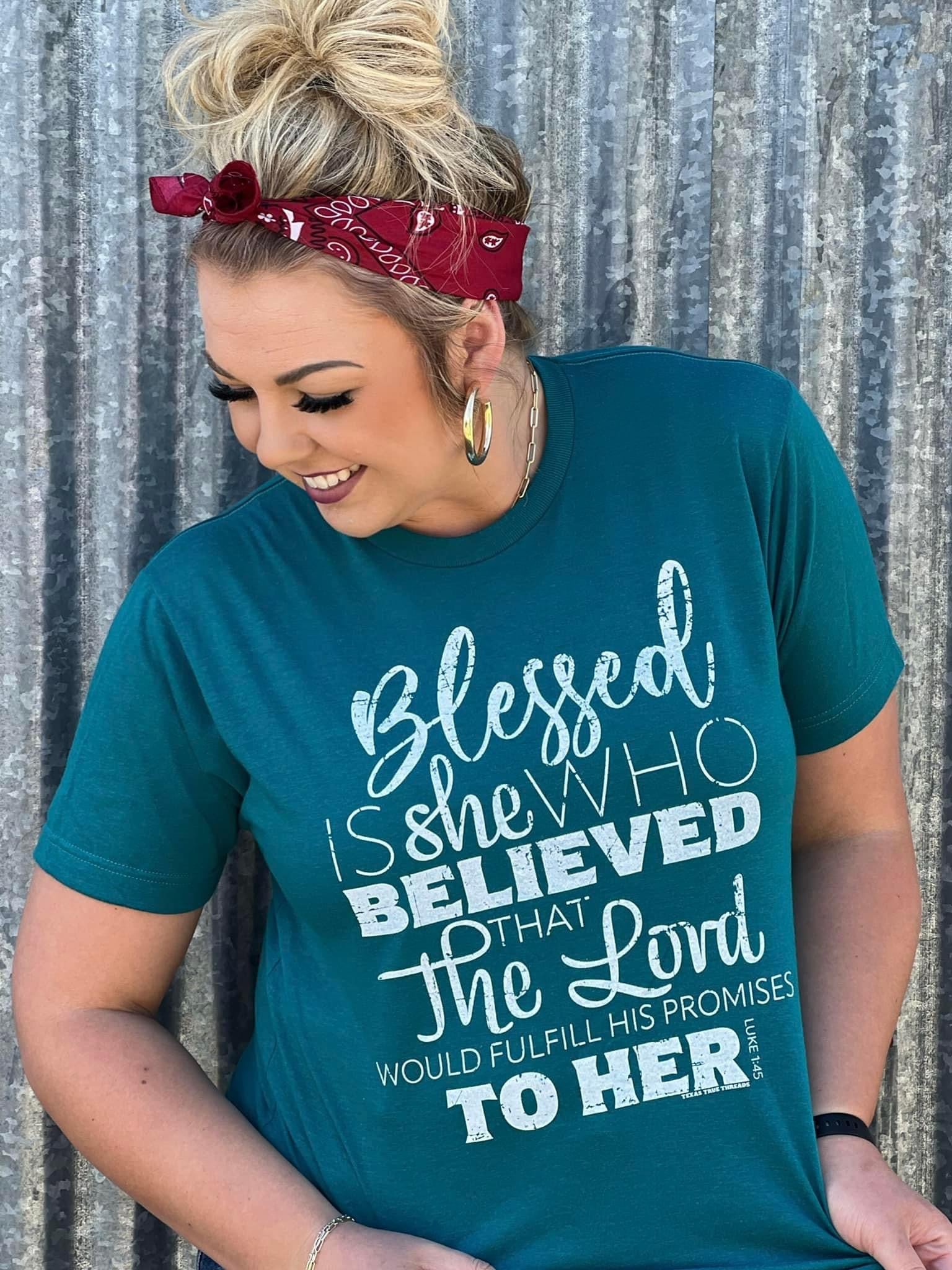 BLESSED IS SHE LUKE 1:45 TEXAS TRUE TEE