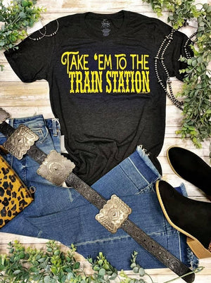 TAKE EM TO THE TRAIN STATION TEE