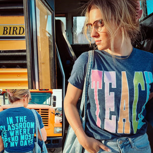 TEACH IN THE CLASSROOM TEE