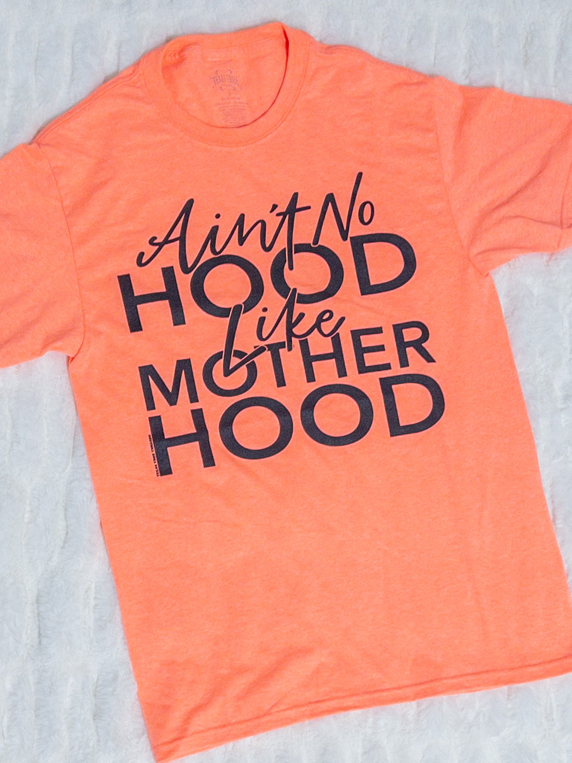 AIN'T NO HOOD LIKE MOTHERHOOD TEE